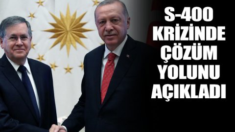 ABD Büyükelçisi'nden Türkiye ile ilişkileri gerecek S-400 çıkışı