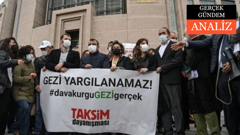 Gezi’nin hukuksuz yargı tarihi 2: Avrupa’yla büyüyen kriz, müebbet talepleri